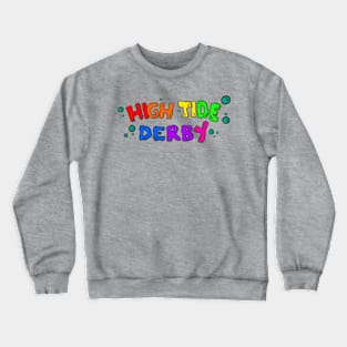 High Tide Derby PRIDE Crewneck Sweatshirt